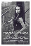 Wystawa fotografii Wiktora Wolnego
